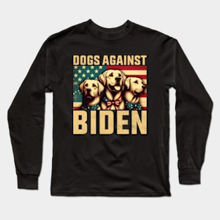 Dogs Against Biden Funny Dog Long Sleeve T-Shirt